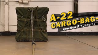 A22 Cargo Bag Inspection Procedures [upl. by Wills]