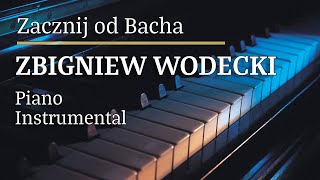 Zbigniew Wodecki Zacznij od Bacha Piano Karaoke Version Tonacja Cmin [upl. by Eisus]