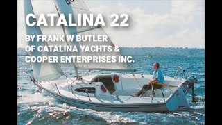 CATALINA 22 19692019  BUILDING A CLASSIC ON THE FIRST TRY [upl. by Neenaj]