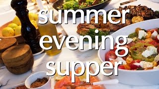 Dinner Party Tonight Summer Evening Supper [upl. by Barnet]