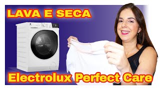 LAVA E SECA ELECTROLUX PERFECT CARE  COMO FUNCIONA ESPECIFICAÇÕES E INSTALAÇÃO  REVIEW COMPLETO [upl. by Ained167]