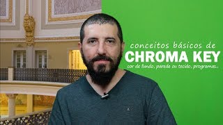 CHROMA KEY  Conceitos Básicos ResterTECH [upl. by Htiffirg641]