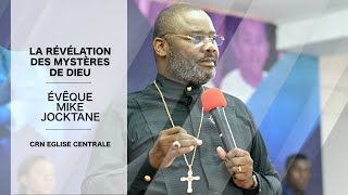 Évêque Mike S Jocktane I La révélation des mystères de Dieu [upl. by Hako]