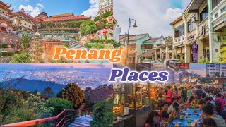 Penang Malaysia 2023  Top 10 Places to Visit [upl. by Maritsa]