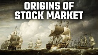 The Origins of the Stock Market From Amsterdam to Wall Street  Part 1 [upl. by Ogilvy]