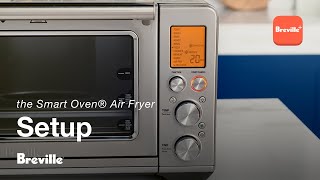 the Smart Oven® Air Fryer  Unboxing and setting up your oven  Breville [upl. by Squires916]