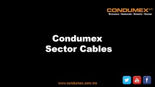 Condumex  Sector Cables [upl. by Gnof]