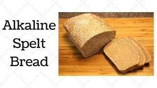 Spelt Bread Dr Sebi Alkaline Electric Recipe [upl. by Sol997]