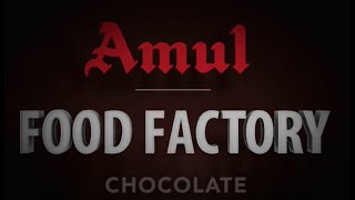 Amul Food Factory Chocolate [upl. by Aracot]