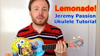 Lemonade  Jeremy Passion Ukulele Tutorial [upl. by Lanevuj]