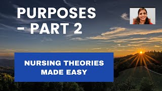 Nursing Theories Made Easy  Part 2 Purposes [upl. by Inoj]