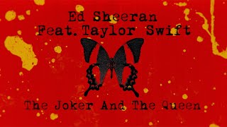 Ed Sheeran  The Joker And The Queen feat Taylor Swift Official Lyric Video [upl. by Oicam]