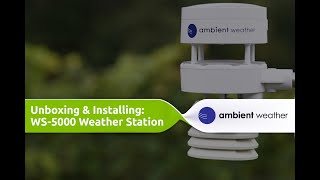 Ambient Weather WS5000  Unboxing and Installation [upl. by Leirbaj]