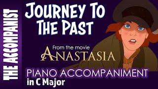 JOURNEY TO THE PAST from ANASTASIA 1997 Movie  Piano Accompaniment Karaoke Lyrics in CC [upl. by Haramat]