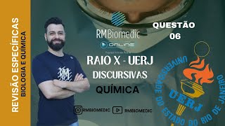 REVISÃO DE QUÍMICA ESPECÍFICAS DISCURSIVAS UERJ 2025  PROFº RONAN VALVERDE QUESTÃO 06 [upl. by Saticilef47]