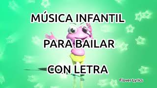 MÚSICA INFANTIL PARA BAILAR  EL BAILE DEL SAPITO letra [upl. by Artenek]