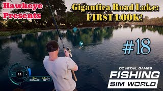 Fishing Sim World  18  Gigantica Road Lake FIRST LOOK [upl. by Barnabe]