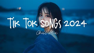 Tiktok viral songs 🍧 Trending tiktok songs  Viral hits 2024 [upl. by Nyssa]