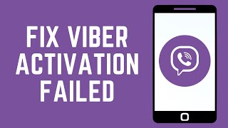 How to Fix Viber Activation Failed Problem [upl. by Onoitna]