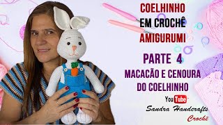 Coelhinho da Páscoa de crochê amigurumi passo a passo  Parte 4  macacão e a cenoura [upl. by Ryter]