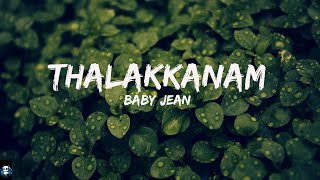 THALAKKANAM  BABY JEAN Lyrics [upl. by Jezabelle217]