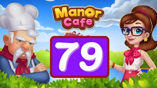 Manor Cafe  Episode 79  Gameplay Story [upl. by Ariahaj]