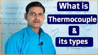 Thermocouple Working Principle and Types of Thermococuple in Hindi [upl. by Richmound]