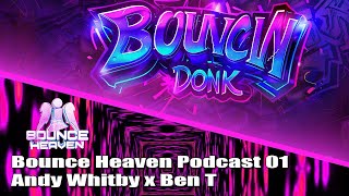 Bounce Heaven 01 with Andy Whitby x Ben T Donk Bounce [upl. by Sephira18]