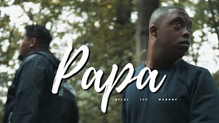 BILAL FEAT ICE amp MARONE  PAPA [upl. by Armbruster964]