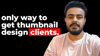 EASY WAYS TO GET THUMBNAIL DESIGN CLIENTS [upl. by Fausta975]