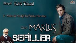 Victor Hugo  Sefiller 3 Marius  8 Kitap 1722 Bölüm Sesli Kitap [upl. by Anekam]