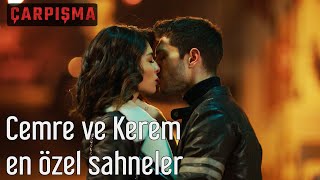 Çarpışma  Cemre ve Kerem En Özel Sahneler [upl. by Milo863]