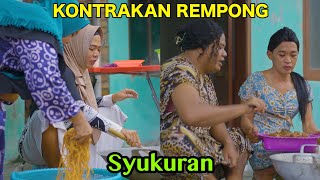 SYUKURAN  KONTRAKAN REMPONG EPISODE 599 [upl. by Nnyrat]