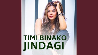 Timi Binako Jindagi [upl. by Ytsirhk174]