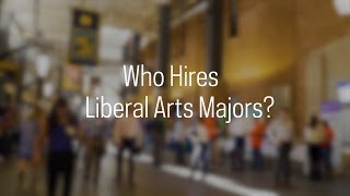 Who Hires Liberal Arts Majors [upl. by Ollehcram291]