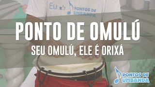 Ponto de Omulú  Seu omulú ele é orixá [upl. by Eibbor]