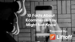 10 Incredible Ecommerce Facts That Will Blow Your Mind [upl. by Charteris]