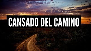 CANSADO DEL CAMINO  MÚSICA CRISTIANA DE ADORACIÓN Y ALABANZA [upl. by Amahs]