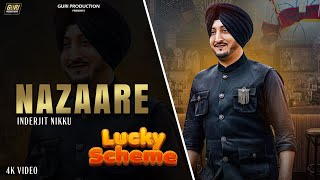 NAZAARE  Inderjit Nikku Latest Punjabi Song  Punjabi Song 2024 [upl. by Enileme]