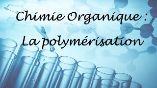 La polymérisation par polyaddition et par polycondensation [upl. by Margarita]