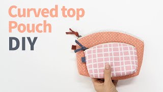 DIY Curved top Pouchzipper pouch bag diy곡선입구 파우치둥근 파우치zipper pouch tutorialsimple pouch diy [upl. by Llerihs]