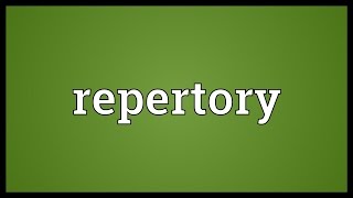 Repertory Meaning [upl. by Holofernes169]