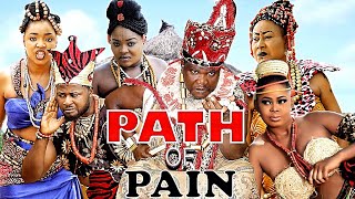 PATH OF PAIN  NGOZI EZEONU PHIL DANIELS UGEZU J UGEZU ANI AMATOSERO EKENE UMENWAN [upl. by Aeslehc303]