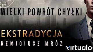 Remigiusz Mróz quotEkstradycjaquot audiobook Czyta Krzysztof Gosztyła [upl. by Rockie74]