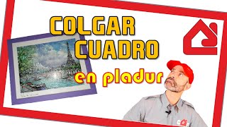 Cómo COLGAR🔨 Un CUADRO en pared de PLADUR💪 [upl. by Peltier974]