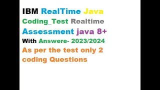 IBM Realtime assessment 2023 2024 with answers IBM Coding Questions 20232024IBM Coding Assessment [upl. by Grearson836]