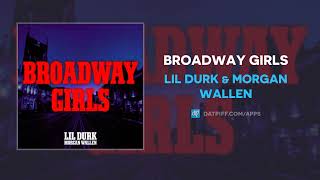 Lil Durk amp Morgan Wallen  Broadway Girls AUDIO [upl. by Nerb]