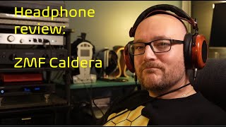 Review of ZMF Caldera Detailed comparisons with HD800S [upl. by Tterrag]