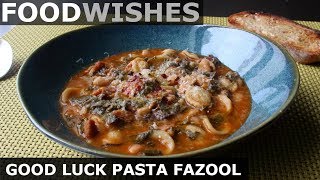 New Years Good Luck quotPasta Fazoolquot Pasta e Fagioli  Food Wishes [upl. by Charity]