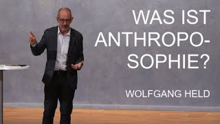 Was ist Anthroposophie  Wolfgang Held [upl. by Olympie]